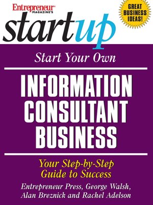 cover image of Start Your Own Information Consultant Business